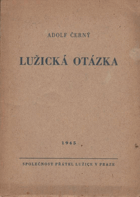 kniha Lužická otázka, Společnost přátel Lužice 1945