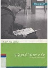 kniha Kam na školu? střední školy v ČR : studijní a učební obory 2005/2006, Národní ústav odborného vzdělávání 2004