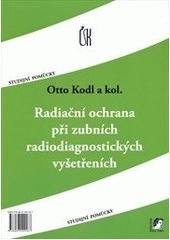 kniha Radiační ochrana při zubních radiodiagnostických vyšetřeních, Havlíček Brain Team 2011