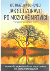 kniha 100 otázek a odpovědí, jak se uzdravit po mozkové mrtvici, BizBooks 2018