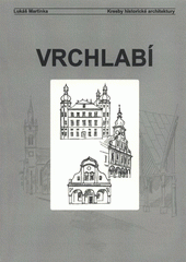 kniha Vrchlabí, Kresby historické architektury 2012