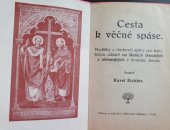 kniha Cesta k věčné spáse modlitby a duchovní zpěvy pro katolickou mládež na školách obecných a občanských v brněnské diecési, Občanská tiskárna 1928