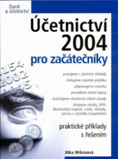 kniha Účetnictví 2004 pro začátečníky, CPress 2004