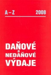 kniha Daňové a nedaňové výdaje od A do Z v roce 2008, Poradce 2008