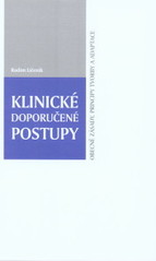 kniha Klinické doporučené postupy obecné zásady, principy tvorby a adaptace, Univerzita Palackého v Olomouci 2009