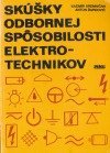 kniha Skúšky odbornej spôsobilosti elektrotechnikov, Práca 1986