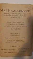 kniha Malý koledníček Sbírka nejoblíbenějších písní, vánočních koled a popěvků o Ježíškovi, Oldřich Pazdírek 1936