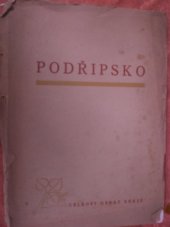 kniha Podřipsko celkový obraz kraje : [sborník k "Týdnu české osvěty", Okresní osvětový sbor v Roudnici n. L. 1940