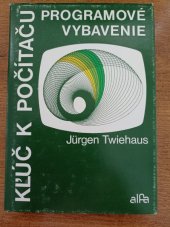 kniha Kľúč k počítaču Programové vybavenie, Alfa 1988