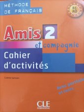 kniha Amis et compagnie 2 Cahier d'activités avec portfolio et tests, CLE international 2020