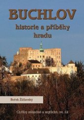 kniha Buchlov historie a příběhy hradu, Buchlov - Milan Železník 2018