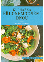 kniha Kuchařka při onemocnění dnou dieta bez purinů, Vyšehrad 2022