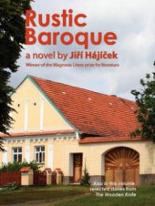 kniha Rustic baroque a novel : with additional stories from The wooden knife, Real World Press book [i.e. English Editorial Services] 2012