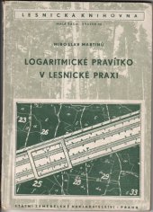 kniha Logaritmické pravítko v lesnické praxi, SZN 1954