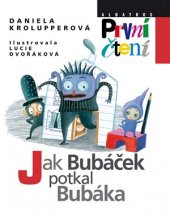 kniha Jak Bubáček potkal Bubáka, Albatros 2016