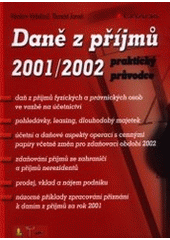 kniha Daně z příjmů 2001/2002 praktický průvodce, Grada 2002