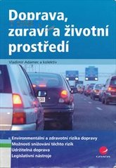 kniha Doprava, zdraví a životní prostředí, Grada 2008