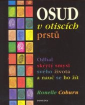 kniha Osud v otiscích prstů odhal skrytý smysl svého života a nauč se ho žít, Fontána 2010