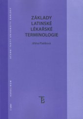 kniha Základy latinské lékařské terminologie, Karolinum  2016