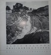 kniha Alois Kalvoda Krajinářská tvorba : Katalog výstavy, Hodonín, prosinec 1975 - leden 1976, Galerie výtvarného umění 1975