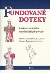 kniha Fundované doteky hodnocení a léčba myofasciálních poruch, Poznání 2004