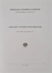 kniha Základy vývojové psychologie, Ostravská univerzita, Pedagogická fakulta 2005