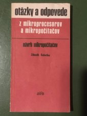 kniha Otázky a odpovede z mikroprocesorov a mikropočítačov návrh mikropočítačov, Alfa 1987