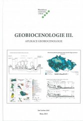 kniha Geobiocenologie III. Aplikace geobiocenologie, Mendelova univerzita v Brně 2015