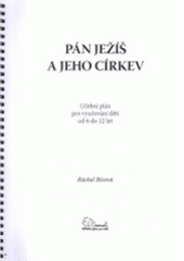 kniha Pán Ježíš a Jeho církev učební plán pro vyučování dětí od 6 do 12 let, Samuel, Biblická práce pro děti 2006