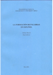 kniha La formación de palabras en español, Masarykova univerzita, Filozofická fakulta 2002