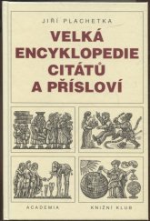 kniha Velká encyklopedie citátů a přísloví, Academia 1999