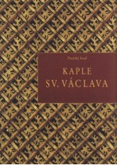 kniha Pražský hrad kaple sv. Václava, Správa Pražského hradu 1999
