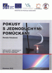 kniha Pokusy s jednoduchými pomůckami, Repronis 2012