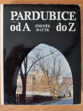 kniha PARDUBICE od A do Z, Informační služba Pardubice  1974