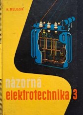 kniha Názorná elektrotechnika 3 Elektrické stroje, SVTL 1961