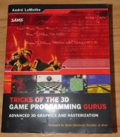 kniha Tricks of the 3D game programming gurus Advanced 3D graphics and rasterization, SamsPublishing 2003