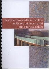 kniha Směrnice pro používání ocelí se zvýšenou odolností proti atmosférické korozi, SVÚOM 2011