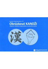 kniha Obrázkové kandži Zábavná učebnice japonského znakového písma, Česko-japonská společnost 2014