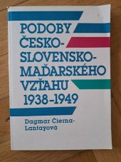 kniha Podoby česko-slovensko-maďarského vzťahu 1938-1949, VEDA  1992