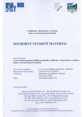 kniha Vzdělávání v oblasti péče o veřejnou zeleň a travnaté sportovní plochy souborný studijní materiál, Mendelova zemědělská a lesnická univerzita 2008