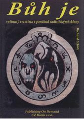 kniha Bůh je vyšinutý recesista s poněkud sadistickými sklony, CZ Books 2006