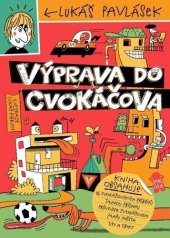 kniha Výprava do Cvokáčova, Pikola 2024