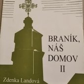 kniha Braník, náš domov II., Městská část Praha 4 2005