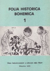 kniha Folia Historica Bohemica 1., Ústav československých a světových dějin ČSAV 1979