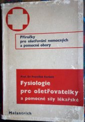 kniha Fysiologie pro ošetřovatelky a pomocné síly lékařské, Melantrich 1949