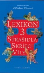 kniha Lexikon 3. Strašidla, skřítci, víly-, Chvojkovo nakladatelství 2002