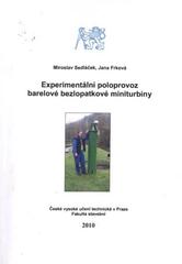 kniha Experimentální poloprovoz barelové bezlopatkové miniturbíny, České vysoké učení technické, Fakulta stavební 2010