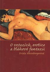 kniha O vztazích, erotice a bláhové fantazii, Repronis 2010