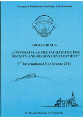 kniha "Vysoká škola jako facilitátor rozvoje společnosti a regionu" VI. mezinárodní konference 2010 : sborník : 22. leden, Hodonín, Česká republika, Evropský polytechnický institut 2010