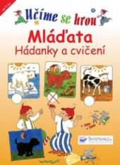 kniha Mláďata hádanky a cvičení, Svojtka & Co. 2010